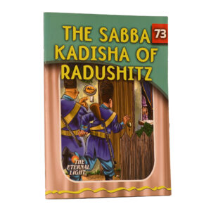 73 THE SABBA KADISHA OF RADUSHITZ