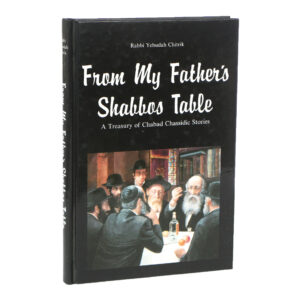 FROM MY FATHE'S SHABBOS TABLE