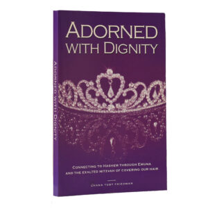 ADORNED WITH DIGNITY