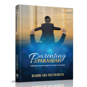 PARRENTING BY THE PARASHAH