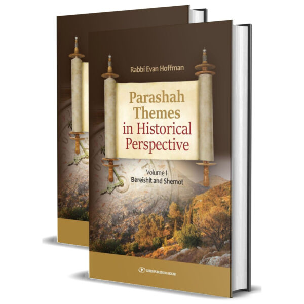 PARASHAH THEMES IN HISTORICAL PERSPECTIV
